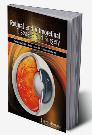 Retinal And Vitreoretinal Diseases And Surgery