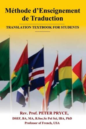 Méthode d'Enseignement de Traduction: Translation Textbook for Students