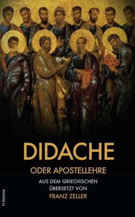 Didache oder Apostellehre: Und der Barnabasbrief (grossdruck): Und der Barnabasbrief (großdruck)