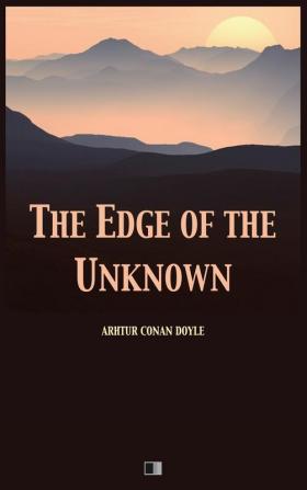 The Edge of the Unknown