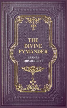 The Divine Pymander