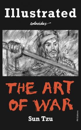 The Art of War: Special Edition Illustrated by Onésimo Colavidas