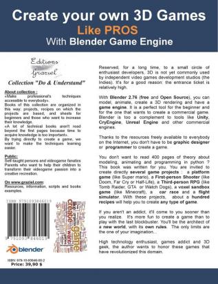 Create your own 3D games with Blender Game Engine: Like pros