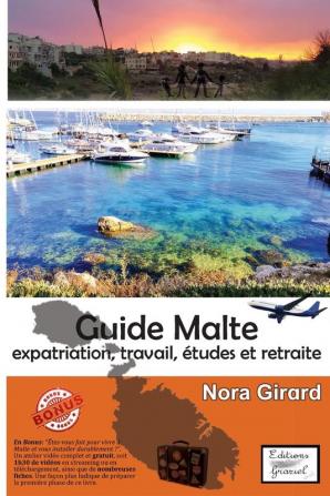 Guide Malte: expatriation travail études et retraite