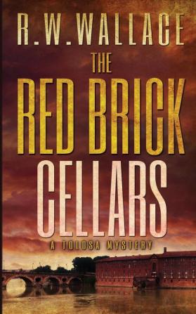 The Red Brick Cellars: A Tolosa Mystery: 1