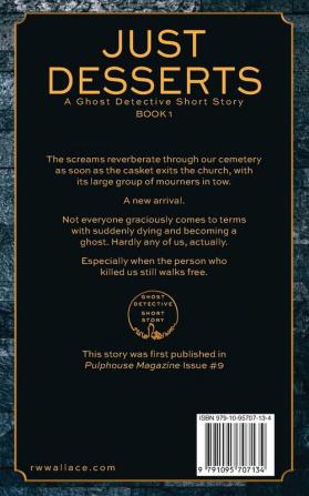 Just Desserts: A Ghost Detective Short Story: 1 (Ghost Detective Short Stories)