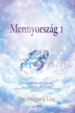 Mennyország I: Heaven I (Hungarian)