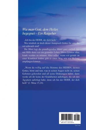 Gott der Heiler: God the Healer (German Edition)