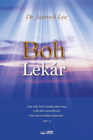 Boh Lekár: God the Healer (Slovak)