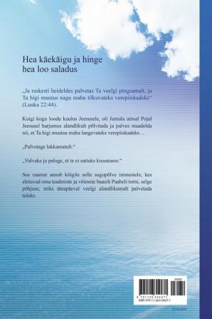 Valvake ja paluge: Keep Watching and Praying (Estonian Edition)