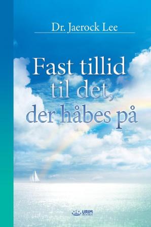 Fast tillid til det der håbes på(Danish)