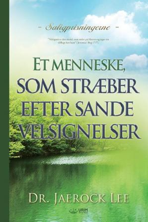 Et menneske som stræber efter sande velsignelser(Danish)