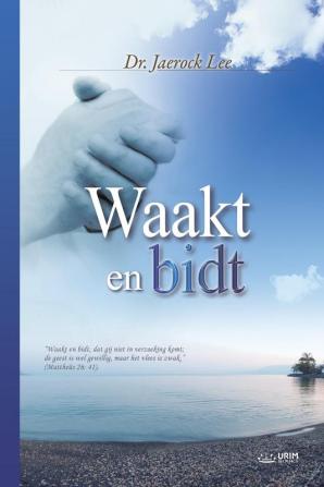 Waakt En Bidt