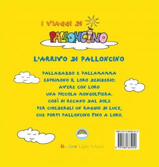 L'arrivo di Palloncino: 1 (I Viaggi Di Palloncino)