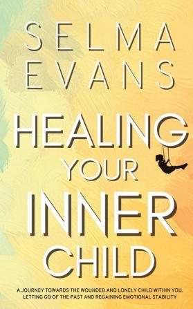 Healing Your Inner Child