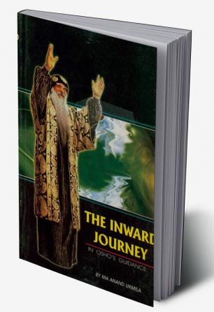 The Inward Journey In Osho'S Guidance