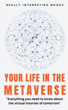 Your Life In The Metaverse