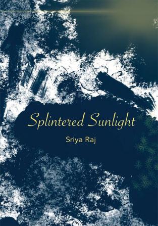 Splintered Sunlight