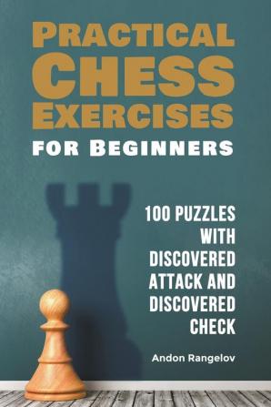 100 Puzzles with Discovered Attack and Discovered Check