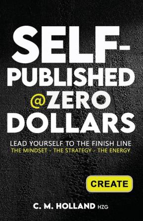 SELF-PUBLISHED @ZERO DOLLARS