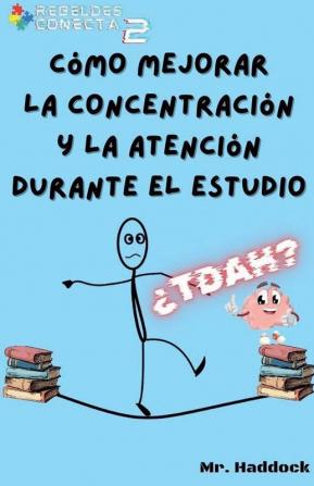 C��mo Mejorar la Concentraci��n y la Atenci��n Durante el Estudio