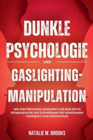 Dunkle Psychologie und Gaslighting-Manipulation