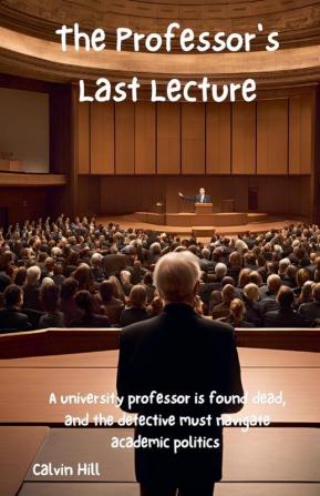 The Professor's Last Lecture