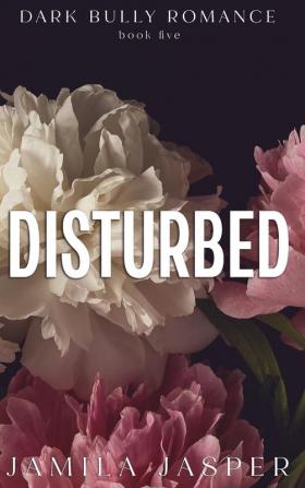 Disturbed