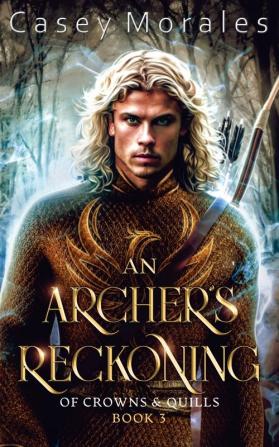 An Archer's Reckoning