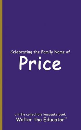 Celebrating the Family Name of Price