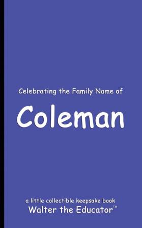 Celebrating the Family Name of Coleman