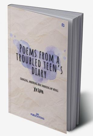 Poems from a Troubled Teen’s Diary