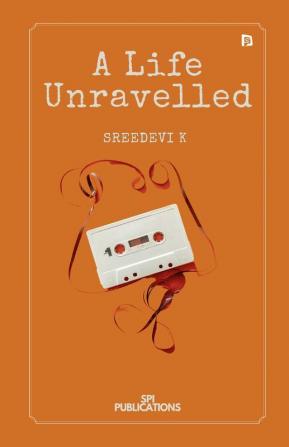 A Life Unravelled