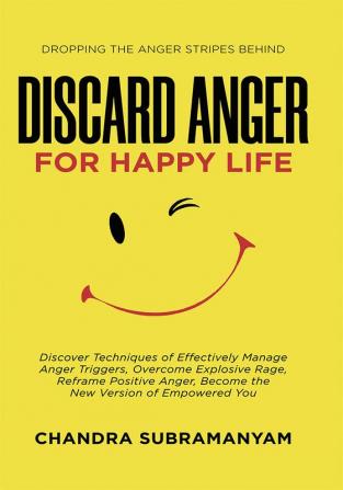 Discard Anger for Happy Life