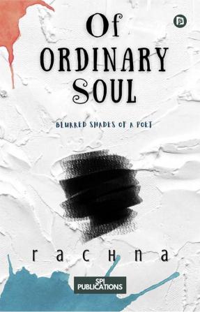 OF ORDINARY SOUL