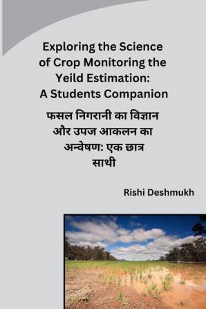 Exploring the Science of Crop Monitoring the Yeild Estimation