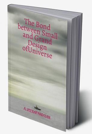 The Bond between Small and Grand Design of Universe