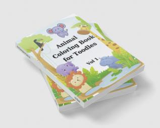 Animal Coloring Book for Toodles Vol 1 : 119 Pages | Coloring Book with Animals| Amazing Activity Book for Toodles