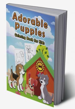 Adorable Puppies : A Lovable Puppy Coloring Book for Kids