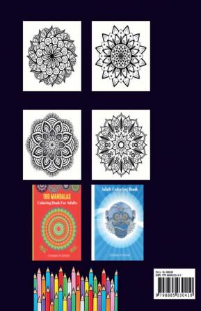 100 Mandalas Coloring Book For Kids : Mandalas coloring book for adult and teens &amp; 100 amazing mandalas for adult and kids.