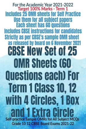 CBSE New Set of 25 OMR Sheets (60 Questions each) For Term 1 Class 10 12 with 4 Circles 1 Box and 1 Extra Circle : Self-practice Sample OMRs for All Subject MCQs Grade 10 12 CBSE Board Exams 2021-22