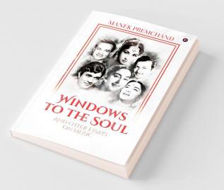 Windows To The Soul : And Other Essays On Music