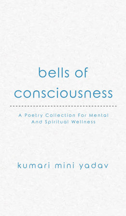 Bells of Consciousness : A Poetry Collection for Mental and Spiritual Wellness