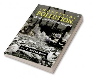 Industrial Pollution Environment and Society