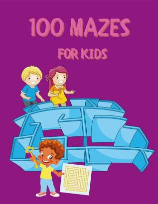 100 Mazes for Kids : Funny Mazes | Activity Book for Kids and Adults | Fun and Challenging Mazes for Kids with Solutions | Maze Activity Book | Circle and Star Mazes