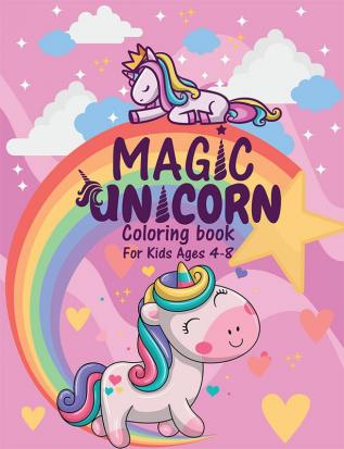 MAGIC UNICORN : Coloring Book For Kids Ages 4-8