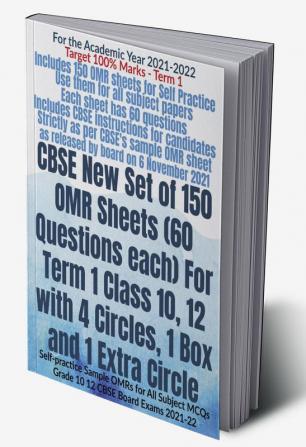 CBSE New Set of 150 OMR Sheets (60 Questions each) For Term 1 Class 10 12 with 4 Circles 1 Box and 1 Extra Circle : Self-practice Sample OMRs for All Subject MCQs Grade 10 12 CBSE Board Exams 202...