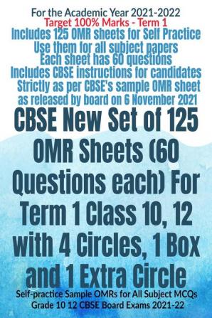 CBSE New Set of 125 OMR Sheets (60 Questions each) For Term 1 Class 10 12 with 4 Circles 1 Box and 1 Extra Circle : Self-practice Sample OMRs for All Subject MCQs Grade 10 12 CBSE Board Exams 202...