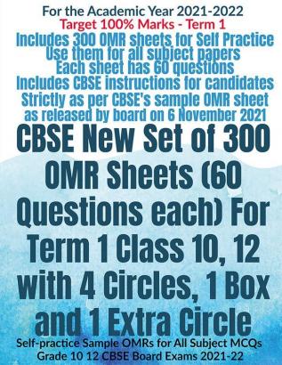 CBSE New Set of 300 OMR Sheets (60 Questions each) For Term 1 Class 10 12 with 4 Circles 1 Box and 1 Extra Circle : Self-practice Sample OMRs for All Subject MCQs Grade 10 12 CBSE Board Exams 202...