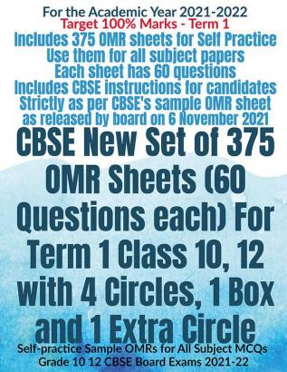 CBSE New Set of 375 OMR Sheets (60 Questions each) For Term 1 Class 10 12 with 4 Circles 1 Box and 1 Extra Circle : Self-practice Sample OMRs for All Subject MCQs Grade 10 12 CBSE Board Exams 202...